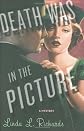 Death Was in the Picture: A Mystery