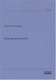 Quantengravitation - Robin Schumann