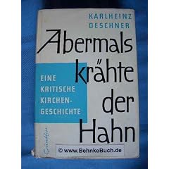 Abermals kr�hte der Hahn