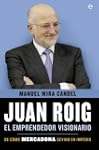 Juan Roig, el emprendedor visionario...