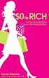 $0 to Rich: The Everyday Woman's Guide to Getting Wealthy