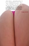 SUBMISSION - A PERSONAL JOURNEY
