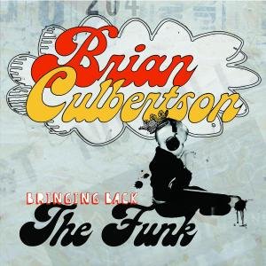 Brian Culbertson - Bringing Back the Funk - Zortam Music