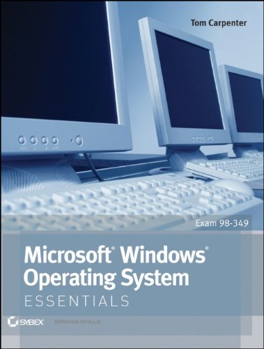 Microsoft Windows Operating System Essentials (Essentials (John Wiley))