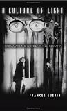 A Culture Of Light : Cinema And Technology In 1920s Germany