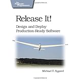 release it design and deploy production ready software pragmatic programmers