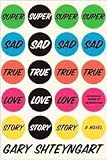 Super Sad True Love Story