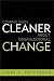 Coming Even Cleaner About Organizational Change