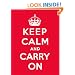 Keep Calm and Carry On: Good Advice for Hard Times