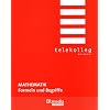 Mathematik, Formeln und Begriffe Mathematik, Formeln und Begriffe