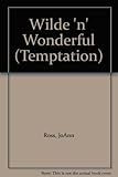 Wilde 'n' wonderful