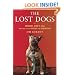 The Lost Dogs: Michael Vick's Dogs and Their Tale of Rescue and Redemption
