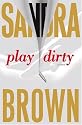 Play Dirty: A Novel