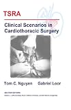 TSRA Clinical Scenarios in Cardiothoracic Surgery