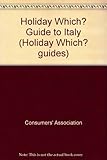 The Holiday which? guide to Italy