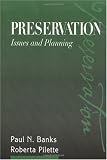 Preservation: Issues and Planning