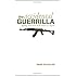 The Accidental Guerrilla: Fighting Small Wars in the Midst of a Big One