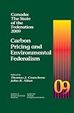 Canada : the state of the federation, 2009 : carbon pricing and environmental federalism