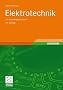 Elektrotechnik: Ein Grundlagenlehrbuch
