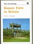Roman Forts in Britain (Shire Archaeology ; 37)