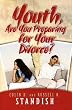 Youth, Are You Preparing for Your Divorce? [Paperback]