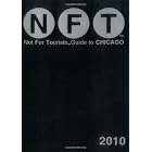 Not for Tourists Guide to 2010 Chicago (Not for Tourists Guidebook) by Not for Tourists Inc.