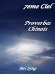 7eme Ciel, Proverbes Chinois (Proverb...