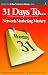 31 Days to Network Marketing Mastery (Quantum Results Coaching Business Development Series)