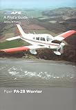Piper PA-28 Warrior : a pilot's guide