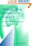 Multiple Drug Resistance in Cancer 2: Molecular, Cellular and Clinical Aspects (v. 2)