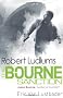Robert Ludlum's The Bourne Sanction (Bourne 6)