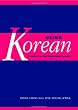 Using Korean: A Guide to Contemporary Usage