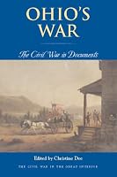 Ohio's War: The Civil War in Documents (Civil War in the Great Interior)