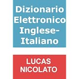 Dizionario Elettronico Inglese-Italianodi Lucas Nicolato