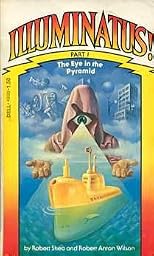 Illuminatus,Part 1:The Eye In The Pyramid