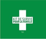 Kit de survie pour la famille