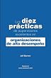Las Diez Practicas de Supervisores Excelentes en Organizaciones de Alto Desempeno