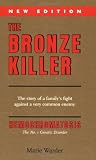 The Bronze Killer : New Edition