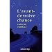 L'avant-derni�re chance