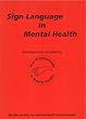 Sign Language in Mental Health