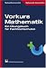 Vorkurs Mathematik. Ein Übungsbuch für Fachhochschulen.