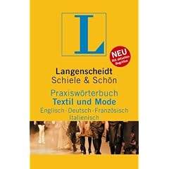 Langenscheidt Praxisw�rterbuch Textil und Mode: Englisch-Deutsch-Franz�sisch-Italienisch