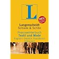 Langenscheidt Praxisw�rterbuch Textil und Mode: Englisch-Deutsch-Franz�sisch-Italienisch