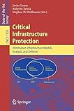 Critical infrastructure protection : information infrastructure models, analysis and defense