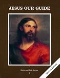 Jesus Our Guide: Book 4