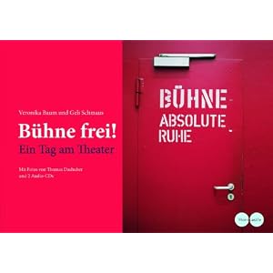 Bühne Frei!: Ein Tag am Theater