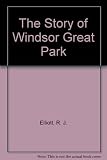 The story of Windsor Great Park
