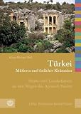 T&uuml;rkei, Mittleres und &ouml;stliches Kleinasien: St&auml;dte und Landschaften an den Wegen des Apostels Paulus (Evas Biblische Reisefuhrer) - Klaus-Michael Bull
