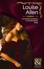 Innocent Courtesan to Adventurer's Bride (Historical Romance HB)