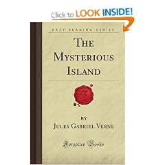 The Mysterious Island (Forgotten Books)